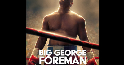 ﻿Sinopsis Film Big George Foreman (2023): Biografi Juara Dunia Kelas Berat