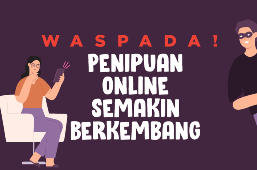 7 Jenis Penipuan Online yang Sering Terjadi