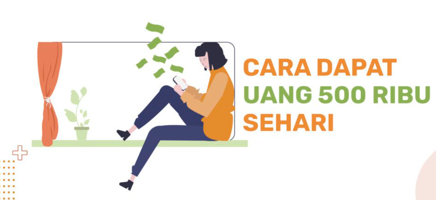 31 Cara Dapat Uang 500rb Sehari 2023