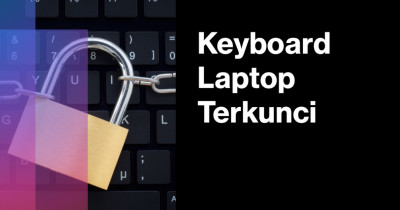 6 Cara Mengatasi Keyboard Laptop Terkunci