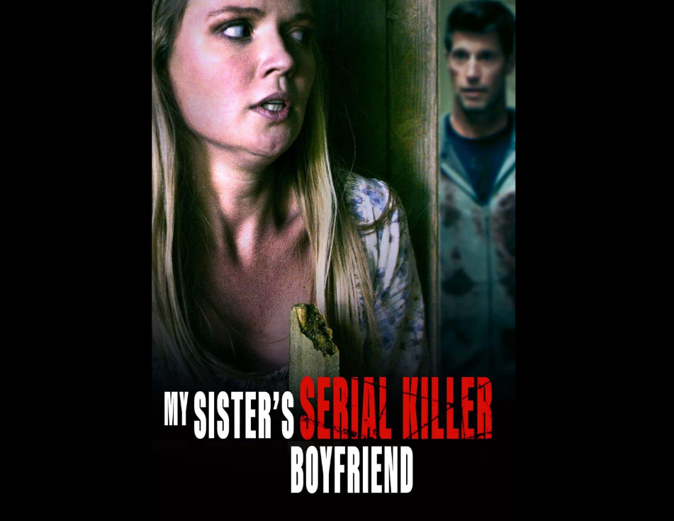 ﻿Sinopsis Film My Sister's Serial Killer Boyfriend (2023)