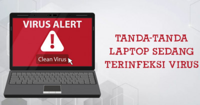 5 Cara Mengetahui Laptop Terkena Virus atau Tidak