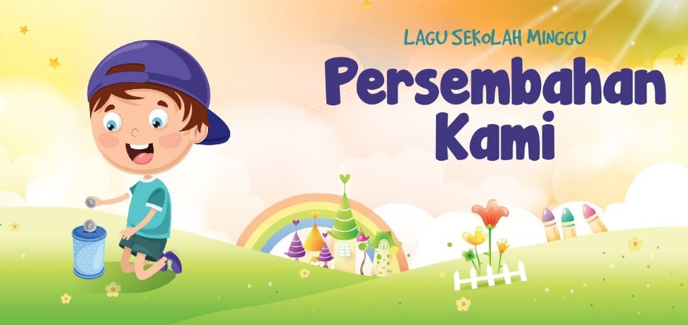 Kumpulan Lagu Persembahan Sekolah Minggu Terbaru