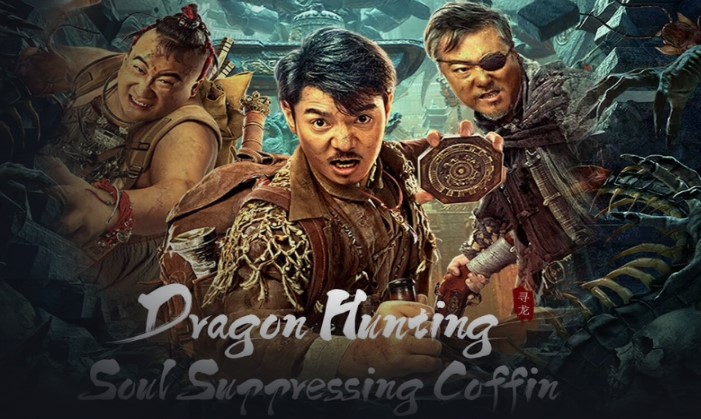 ﻿Sinopsis Film Dragon Hunting.Soul Suppressing Coffin (2023)
